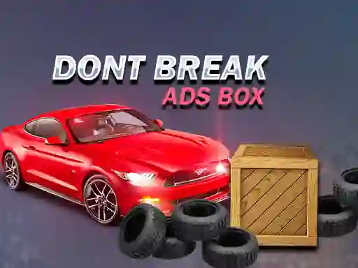 Spill Don't Break Ads Box online