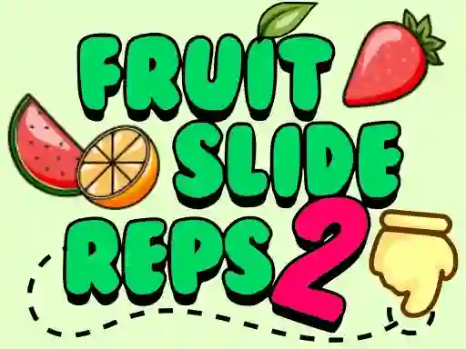 Spill Fruit Slide Reps 2 online