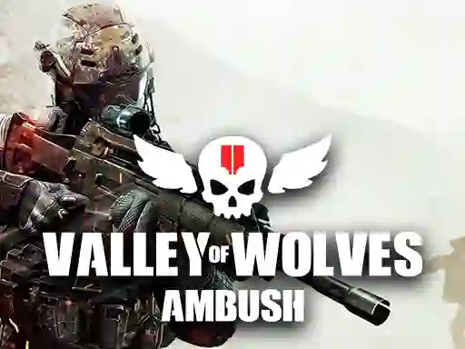 Spill Valley of Wolves Ambush online