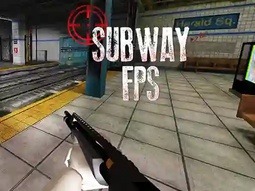 Spill Subway FPS online
