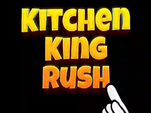 Spill Kitchen King Rush online