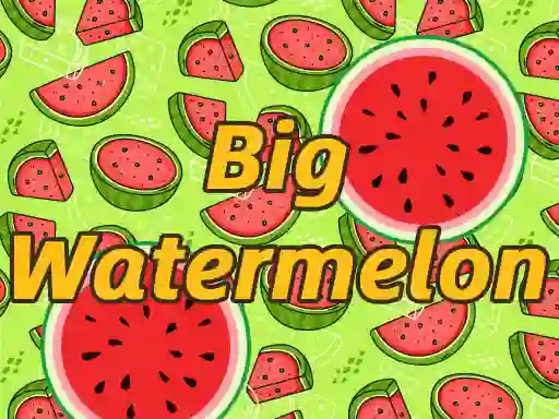 Spill BigWatermelon online