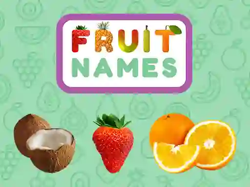 Spill Fruit Names online