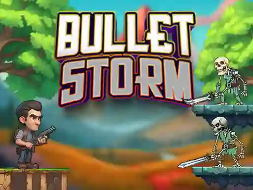 Spill Bullet Storm online