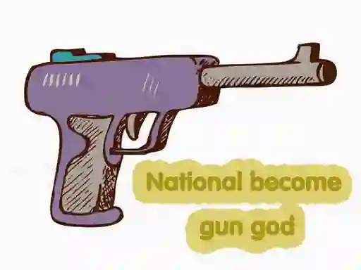 Spill National become gun god online