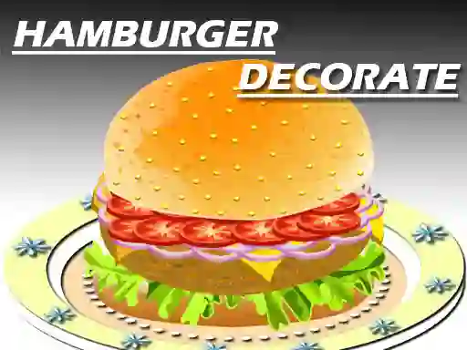 Spill Hamburger Decorating online