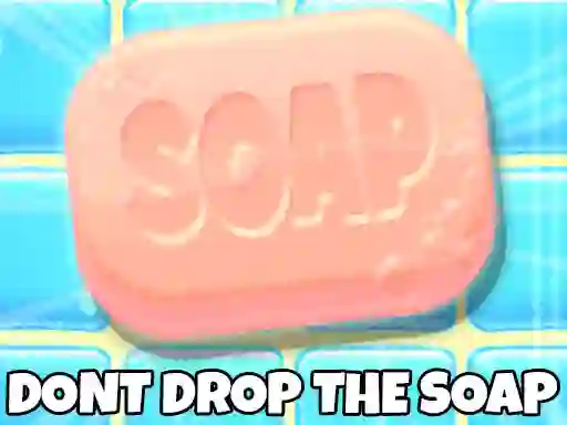 Spill Don't Drop The Soap online