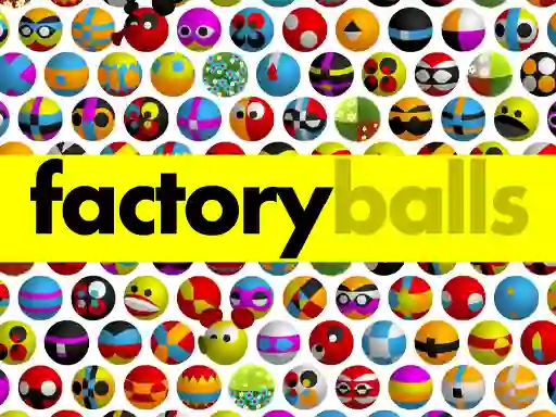 Spill Factory Balls Forever online