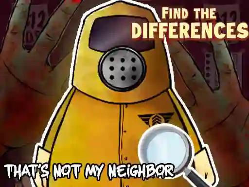 Spill That's not my Neighbor Find the Difference online
