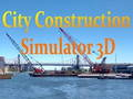 Spill City Construction Simulator 3D online