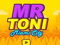 Spill Mr Toni Miami City online