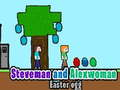 Spill Steveman og Alexwoman påskeegg  online