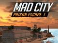 Spill Mad City Prison Escape I online