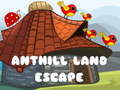 Spill Anthill Land Escape online