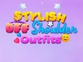 Spill BFF stilige off Shoulder-antrekk  online