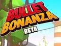 Spill Bullet Bonanza online