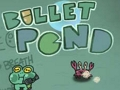 Spill Bullet Pond online