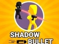 Spill Shadow Bullet online