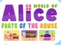 Spill World of Alice Deler av huset  online