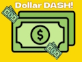 Spill Dollar Dash! online