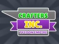 Spill Crafters Inc: Tycoon Empire online