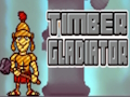 Spill Tømmer Gladiator  online