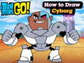 Spill Teen Titans Go! Hvordan tegne Cyborg  online