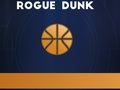 Spill Rogue Dunk online