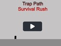 Spill Trap Path Survival Rush online