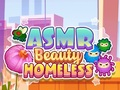 Spill ASMR Beauty Hjemløs  online