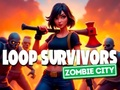Spill Loop Survivors Zombie City online