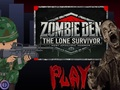 Spill Zombie Den: The Lone Survivor online