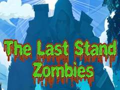 Spill The Last Stand Zombies online