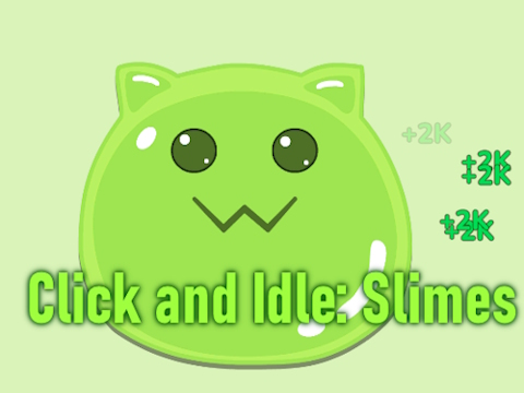 Spill Klikk og tomgang: Slimes  online