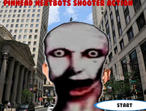 Spill Pinhead NextBots Shooter Action  online